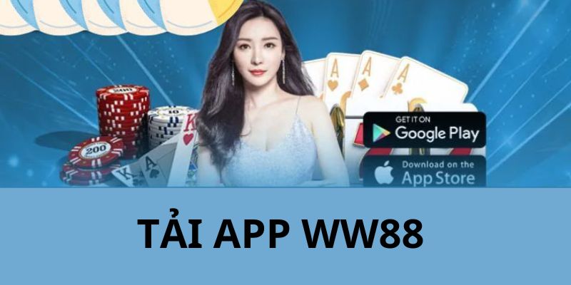 Những lý do thu hút hàng ngàn người chơi tải app ww88 